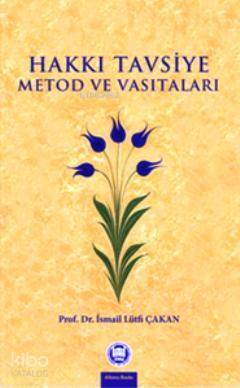Hakkı Tavsiye Metod ve Vasıtaları - 2