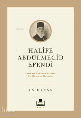 Halife Abdülmecid Efendi - 2