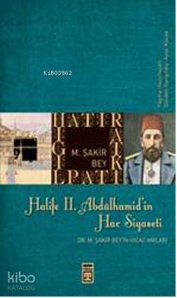 Halife II. Abdülhamitin Hac Siyaseti - 1