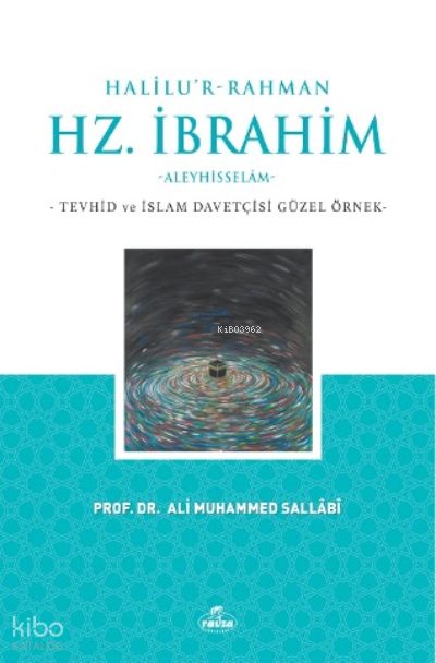 Halilu’r-Rahman Hz. İbrahim - 1