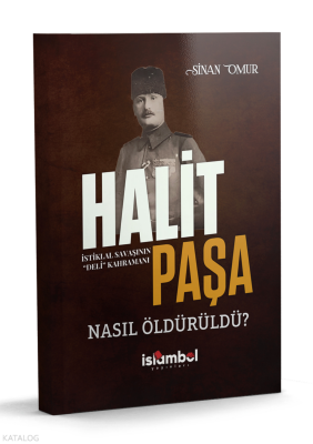 Halit Paşa Nasıl Öldürüldü? - İslâmbol Yayınları