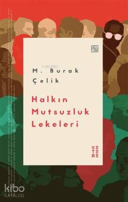 Halkın Mutsuzluk Lekeleri - 2
