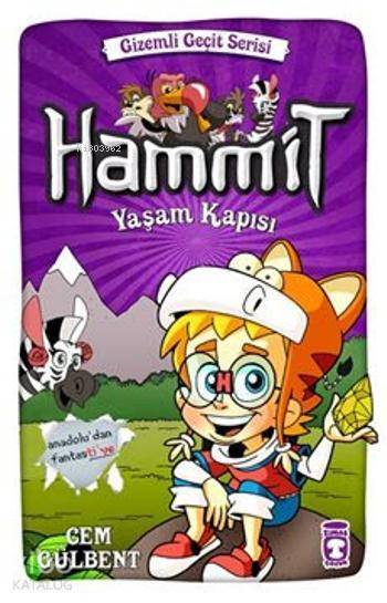 Hammit - Yaşam Kapısı (8+ Yaş) Gizemli Geçit Serisi - 1