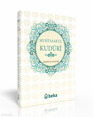 Hanefi Mezhebine Ait Fıkıh Metni - Muhtasarul Kuduri - 1