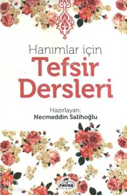 Hanımlar İçin Tefsir Dersleri - 2