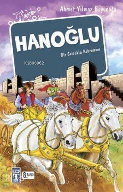 Hanoğlu Bir Selçuklu Kahramanı - 1
