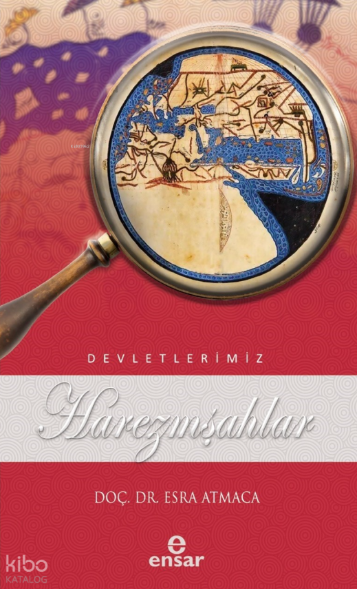 Harezmşahlar (Devletlerimiz-22) - 1