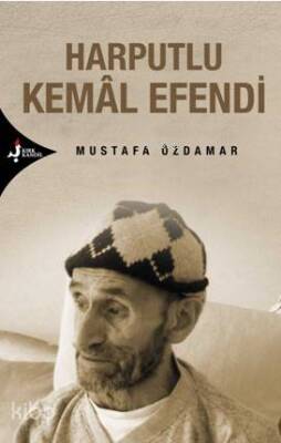 Harputlu Kemal Efendi - Kırk Kandil Yayınevi