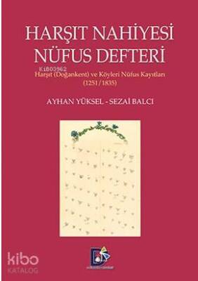 Harşıt Nahiyesi Nüfus Defteri Harşıt (Doğankent) ve Köyleri Nüfus Kayıtları 12511835 - Arı Sanat Yayınları