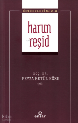 Harun Reşid - Önderlerimiz 8 - 1