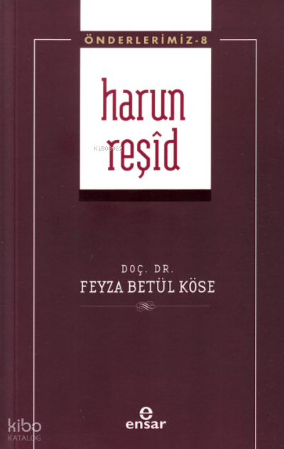 Harun Reşid - Önderlerimiz 8 - 1