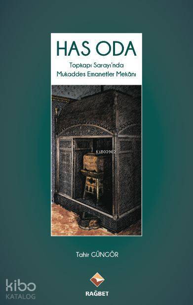 Has Oda Topkapı Sarayında Mukaddes Emanetler Mekanı - 1