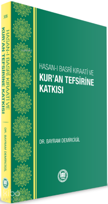 Hasan-ı Basri Kıraati Ve Kuran Tefsirine Katkısı - M. Ü. İlahiyat Fakültesi Vakfı Yayınları (1)