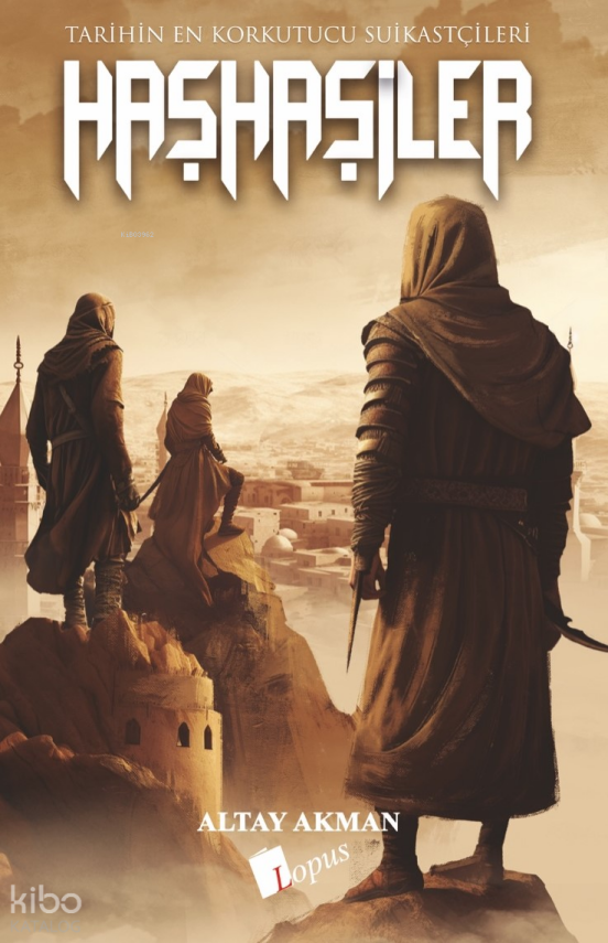 Haşhaşiler - Tarihin En Korkutucu Suikastçıları - 1