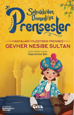 Hastaları İyileştiren PrensesGevher Nesibe Sultan - 1