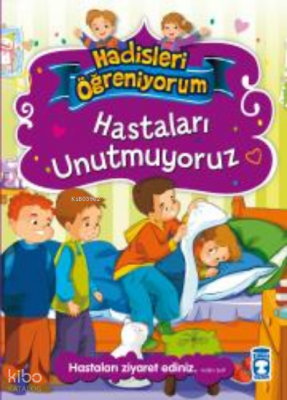 Hastaları Unutmuyoruz - Hadisleri Öğreniyorum - 2