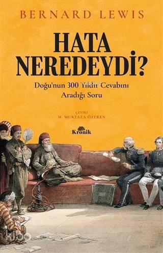 Hata Neredeydi? Doğunun 300 Yıldır Cevabını Aradığı Soru - 1