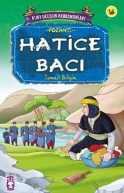 Hatice Bacı Kurtuluşun Kahramanları - 2, 9+ Yaş - 1