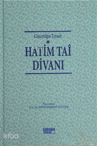 Hatim Tai Divanı Cömertliğin Timsali - 1