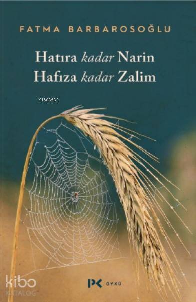 Hatıra Kadar Narin Hafıza Kadar Zalim - 2