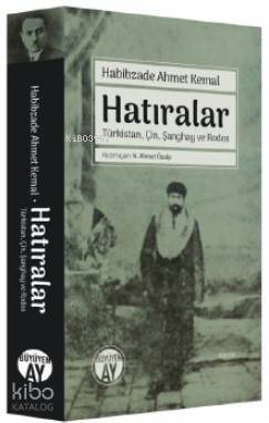 Hatıralar Türkistan, Çin, Şanghay ve Rodos - 1