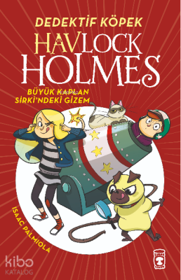 Havlock Holmes - Büyük Kaplan Sirkindeki Gizem - 1