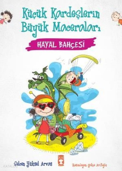 Hayal Bahçesi - Küçük Kardeşlerin Büyük Maceraları - 2