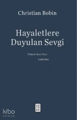 Hayaletlere Duyulan Sevgi - Ketebe Yayınları (1)