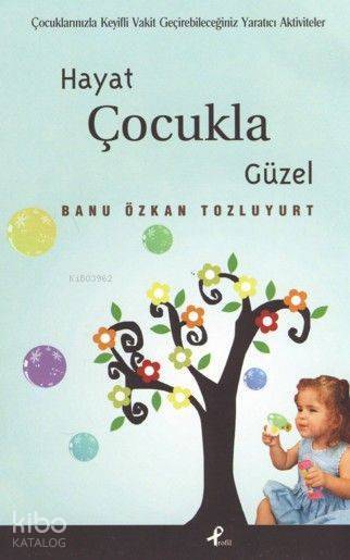 Hayat Çocukla Güzel - 2