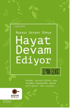 Hayat Devam Ediyor – Burası Gerçek Dünya - 2