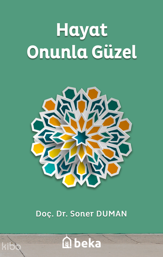 Hayat Onunla Güzel - 1