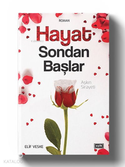 Hayat Sondan Başlar - Aşkın Sirayeti - 2
