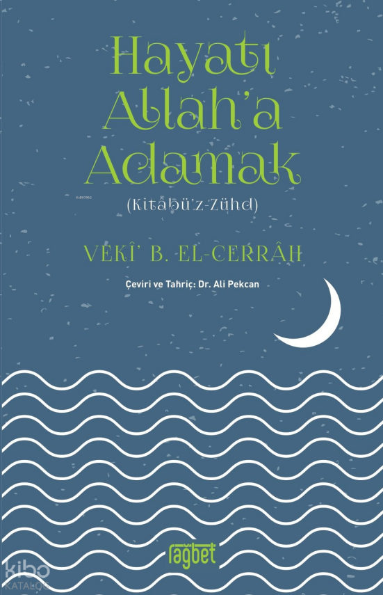 Hayatı Allaha Adamak Kitabüz Zühd - 2