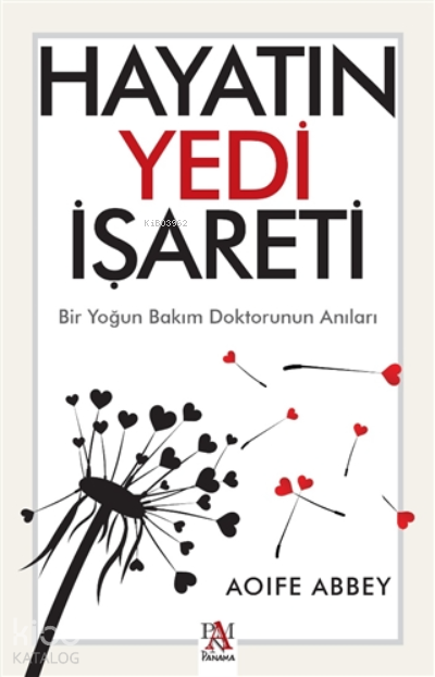 Hayatın Yedi İşaretiBir Yoğun Bakım Doktorunun Anıları - 1