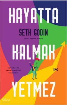 Hayatta Kalmak Yetmez - 2