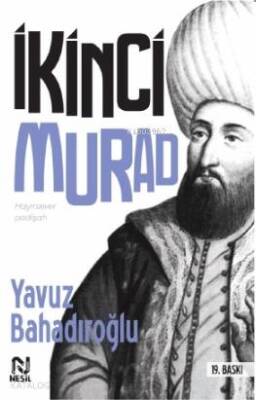 Hayırsever Padişah II. Murad - Nesil Yayınları (1)