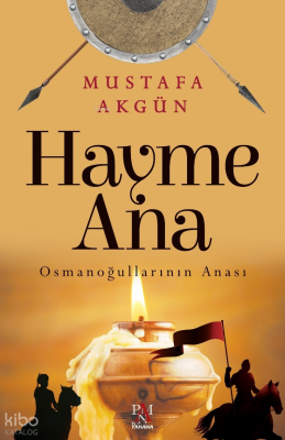 Hayme Ana Osmanoğullarının Anası - Panama Yayıncılık (1)