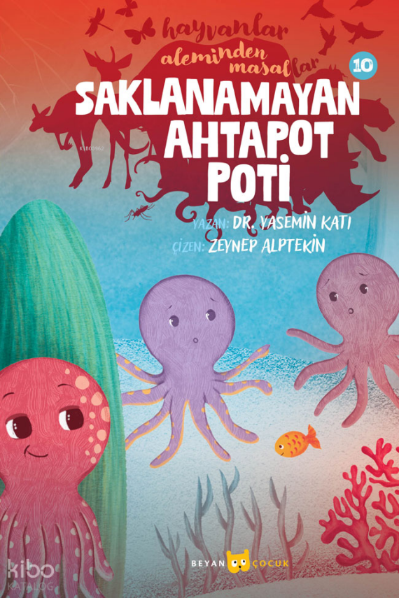 Hayvanlar Aleminden Masallar - 10 Saklanamayan Ahtapot Poti - 2