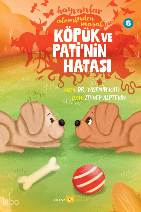 Hayvanlar Aleminden Masallar - 6Köpük ve Patinin Hatası - 2