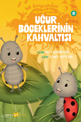 Hayvanlar Aleminden Masallar - 8Uğur Böceklerinin Kahvaltısı - 2