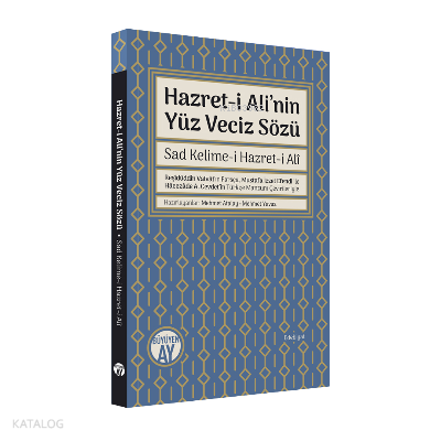 Hazret-i Ali’nin Yüz Veciz Sözü - 2