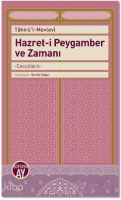 Hazret-i Peygamber ve Zamanı Çocuklara - 2