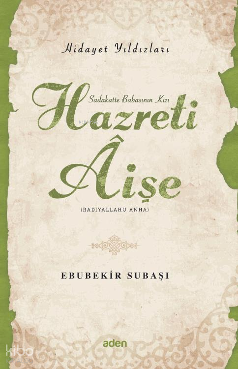 Hazreti Aişe (Radiyallahu Anh)Hidayet Yıldızları - 2