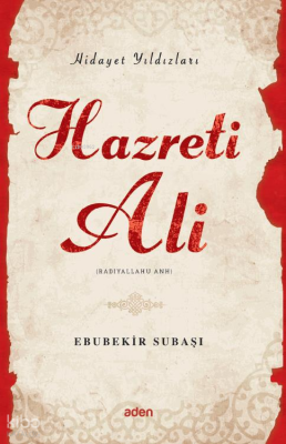 Hazreti Ali (Radiyallahu Anh)Hidayet Yıldızları - 1