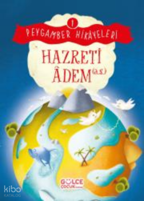 Hazreti Âdem - Peygamber Hikâyeleri 1 - 2