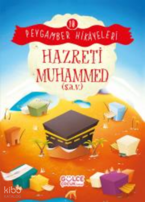 Hazreti Muhammed - Peygamber Hikâyeleri 10 - 2