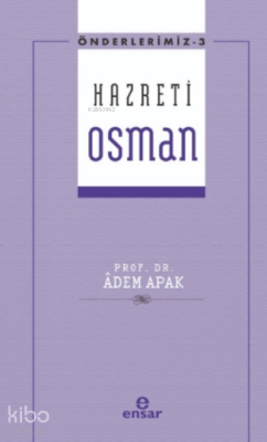 Hazreti Osman - Önderlerimiz 3 - 1