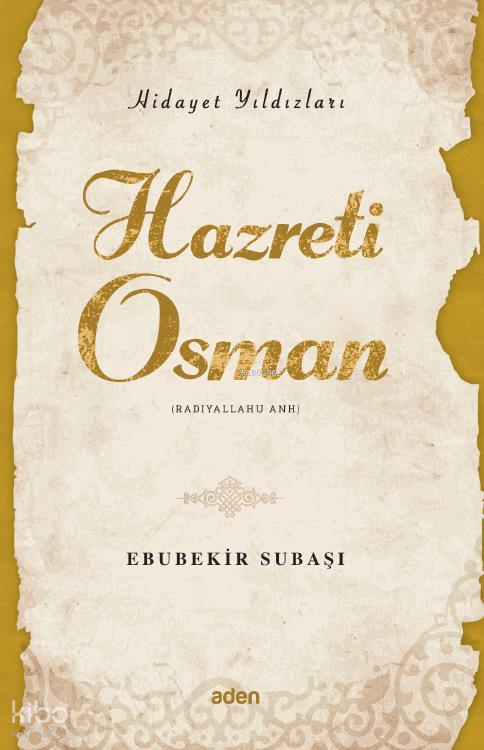 Hazreti Osman (Radiyallahu Anh)Hidayet Yıldızları - 1