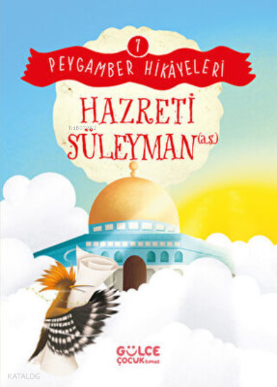 Hazreti Süleyman - Peygamber Hikayeleri 7 - 1