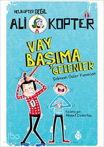 Helikopter Değil Ali Kopter 1 Vay Başıma Gelenler - 2